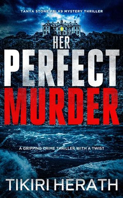 Her Perfect Murder: A gripping crime thriller with a twist