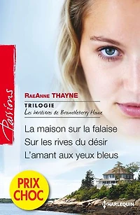 Les héritières de Brambleberry House: Saga 3 romans : La maison sur la falaise - Sur les rives du désir - L'amant aux yeux bleus