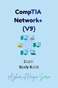 CompTIA Network+ (V9): Exam Study Guide