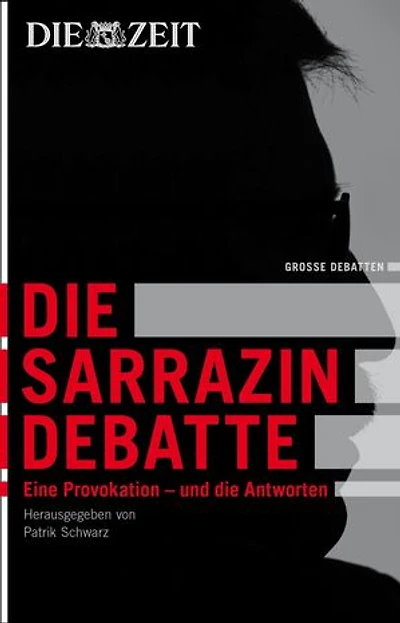 Die Sarrazin-Debatte: Eine Provokation - und die Antworten