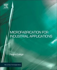 Nano- and Microfabrication for Industrial Biomedical Applications
