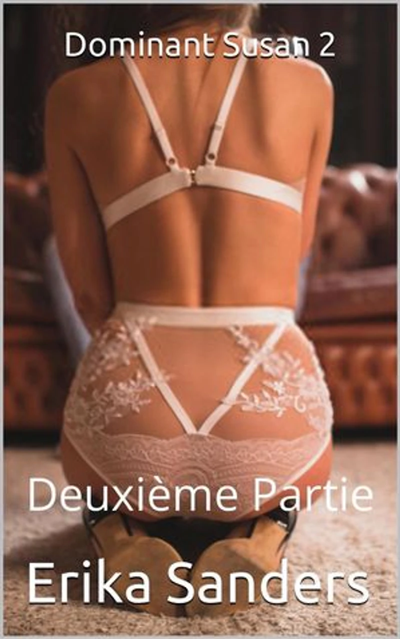 Dominant Susan 2. Deuxième Partie