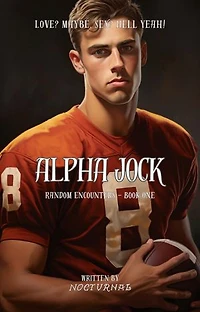 Alpha Jock: Random Encounters, #2