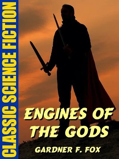 Engines of the Gods
