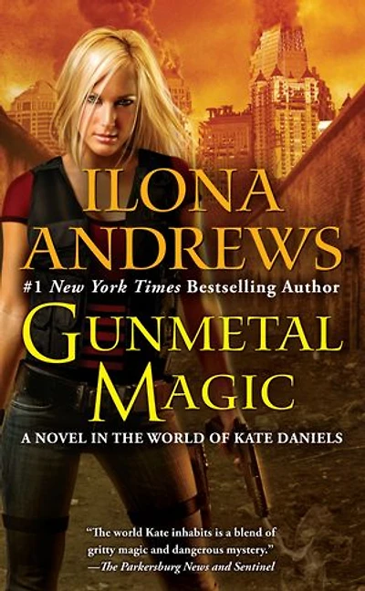 Gunmetal Magic: A Novel the World of Kate Daniels