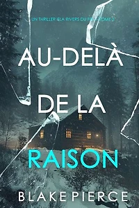 Au-delà de la raison (Un thriller Isla Rivers du FBI — tome 5)