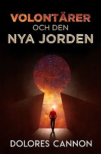 DE TRE VÅGORNA AV VOLONTÄRER OCH DEN NYA JORDEN