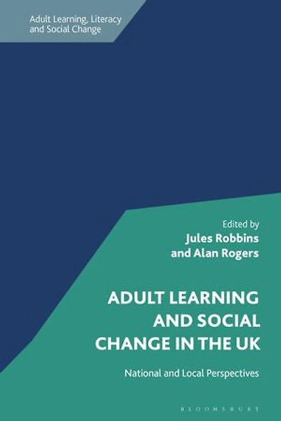 Adult Learning and Social Change the UK: National Local Perspectives