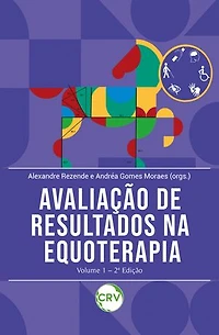 Avaliação de resultados na equoterapia – Vol.1