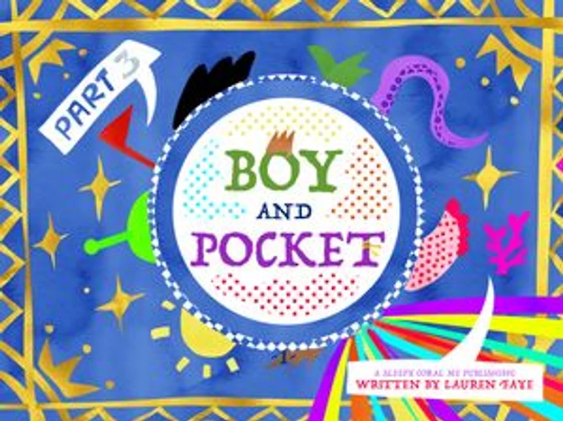 The boy and pocket: part 3
