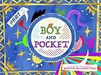 The boy and pocket: part 3