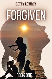 FORGIVEN: Book One: Book One