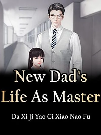 New Dad's Life As Master: Volume 8