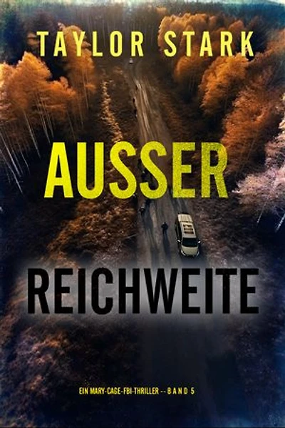 Außer Reichweite (Ein Mary-Cage-FBI-Thriller Band 5)