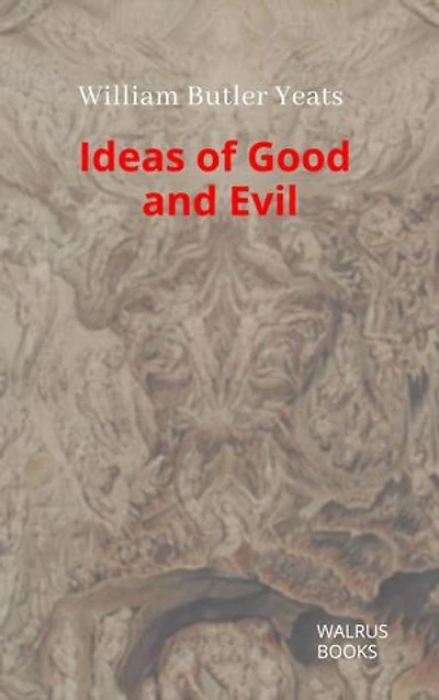 Ideas of Good and Evil