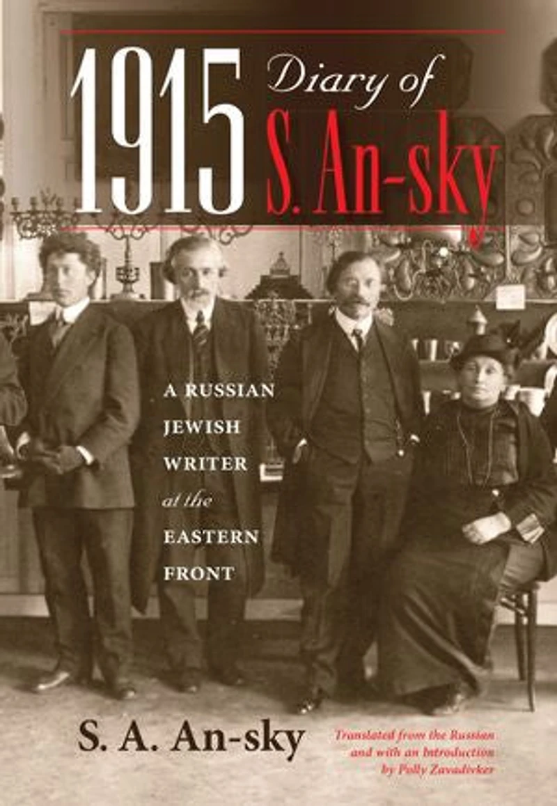 1915 Diary of S. An-sky: A Russian Jewish Writer at the Eastern Front