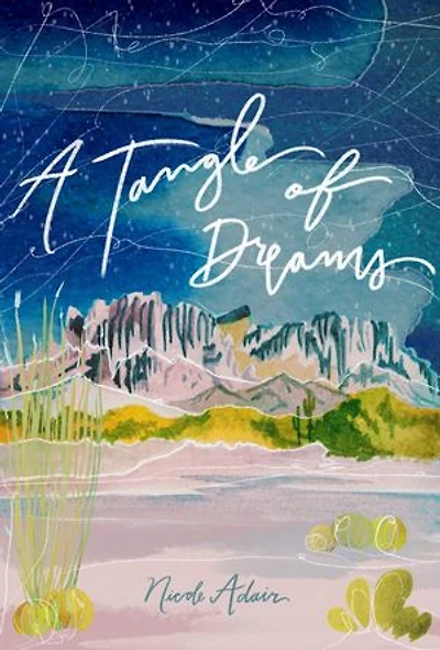 A Tangle of Dreams