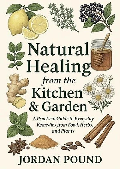 Natural Healing from the Kitchen & Garden
