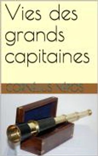 Vies des grands capitaines
