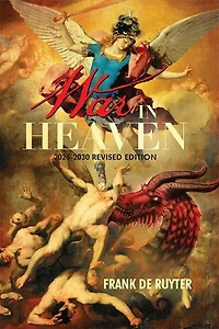 War in Heaven: 2026-2030 Revised Edition