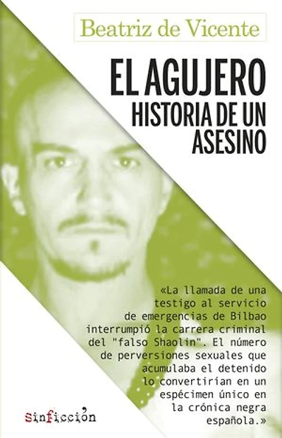 El agujero: Historia de un asesino