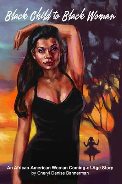 Black Child to Woman: An African-American Woman Coming-of-Age Story