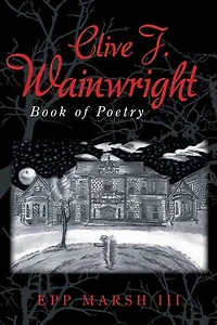 Clive J. Wainwright: Book of Poetry