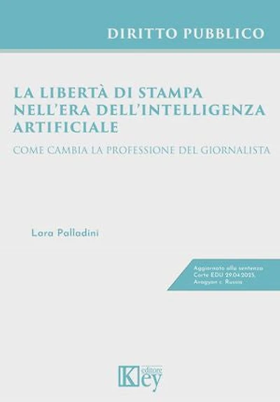 La libertà di stampa nell’era dell’intelligenza artificiale: Come cambia la professione del giornalista