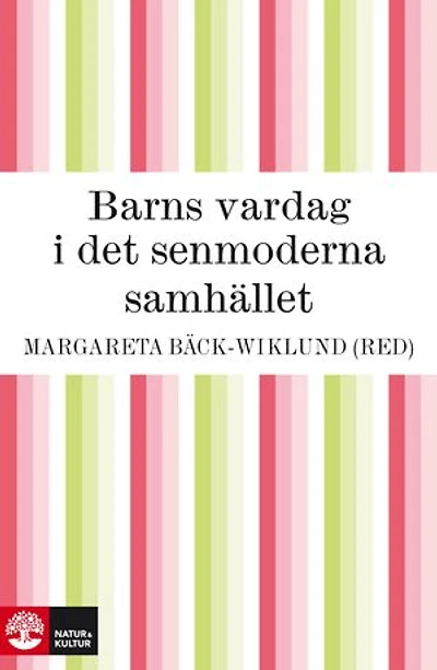 Barns vardag i det senmoderna samhället