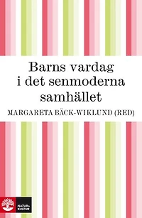 Barns vardag i det senmoderna samhället