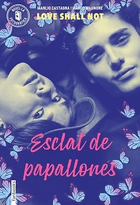 Esclat de papallones: Love Shall Not