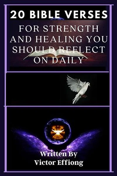 20 Bible Verses for Strength and Healing You Should Reflect On Daily