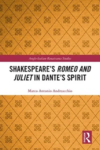Shakespeare's Romeo and Juliet Dante's Spirit