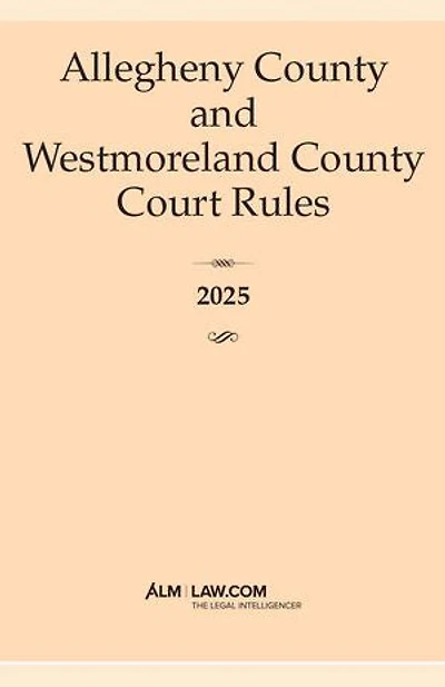 Allegheny & Westmoreland County Court Rules