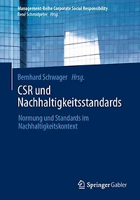CSR und Nachhaltigkeitsstandards: Normung und Standards im Nachhaltigkeitskontext