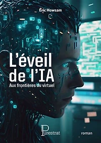L'éveil de l'IA: aux frontières du virtuel