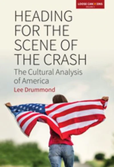 Heading for The Scene of Crash: Cultural Analysis America