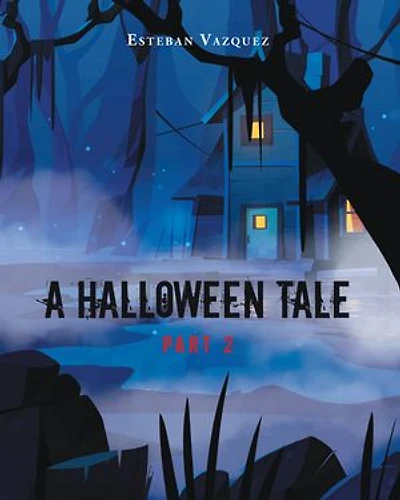 A Halloween Tale: Part 2