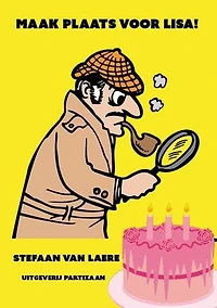 Maak plaats voor Lisa! De belevenissen van een avontuurlijk meisje