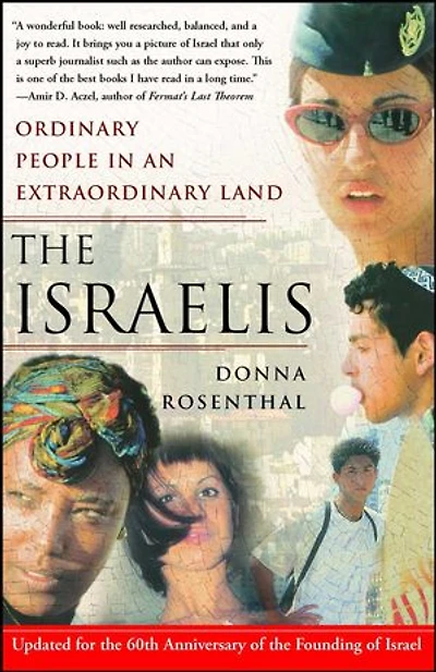The Israelis: Ordinary People an Extraordinary Land (Updated 2008)