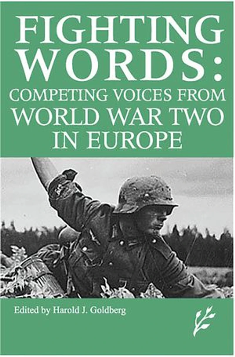 Competing Voices from World War II Europe: Fighting Words