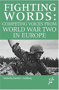 Competing Voices from World War II Europe: Fighting Words