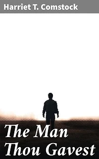 The Man Thou Gavest: An Enigmatic Love Story in 19th Century New England