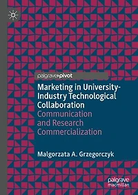 Marketing University-Industry Technological Collaboration: Communication and Research Commercialization