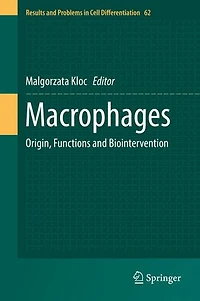 Macrophages: Origin, Functions And Biointervention