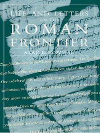 Life and Letters from the Roman Frontier