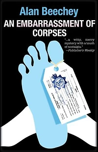 An Embarrassment of Corpses: Oliver Swithin Mystery