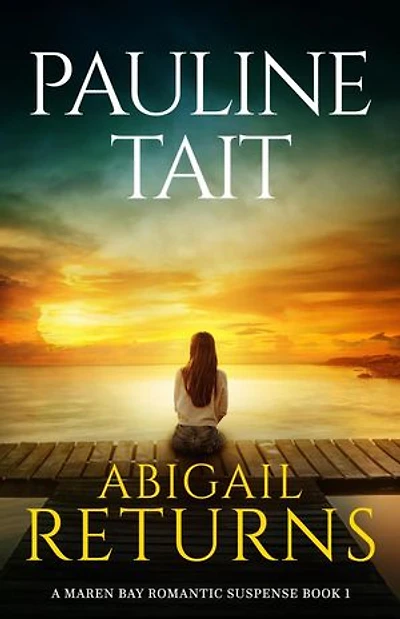 Abigail Returns: The Maren Bay Series, #1