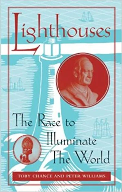 Lighthouses: The Race to Illuminate the World