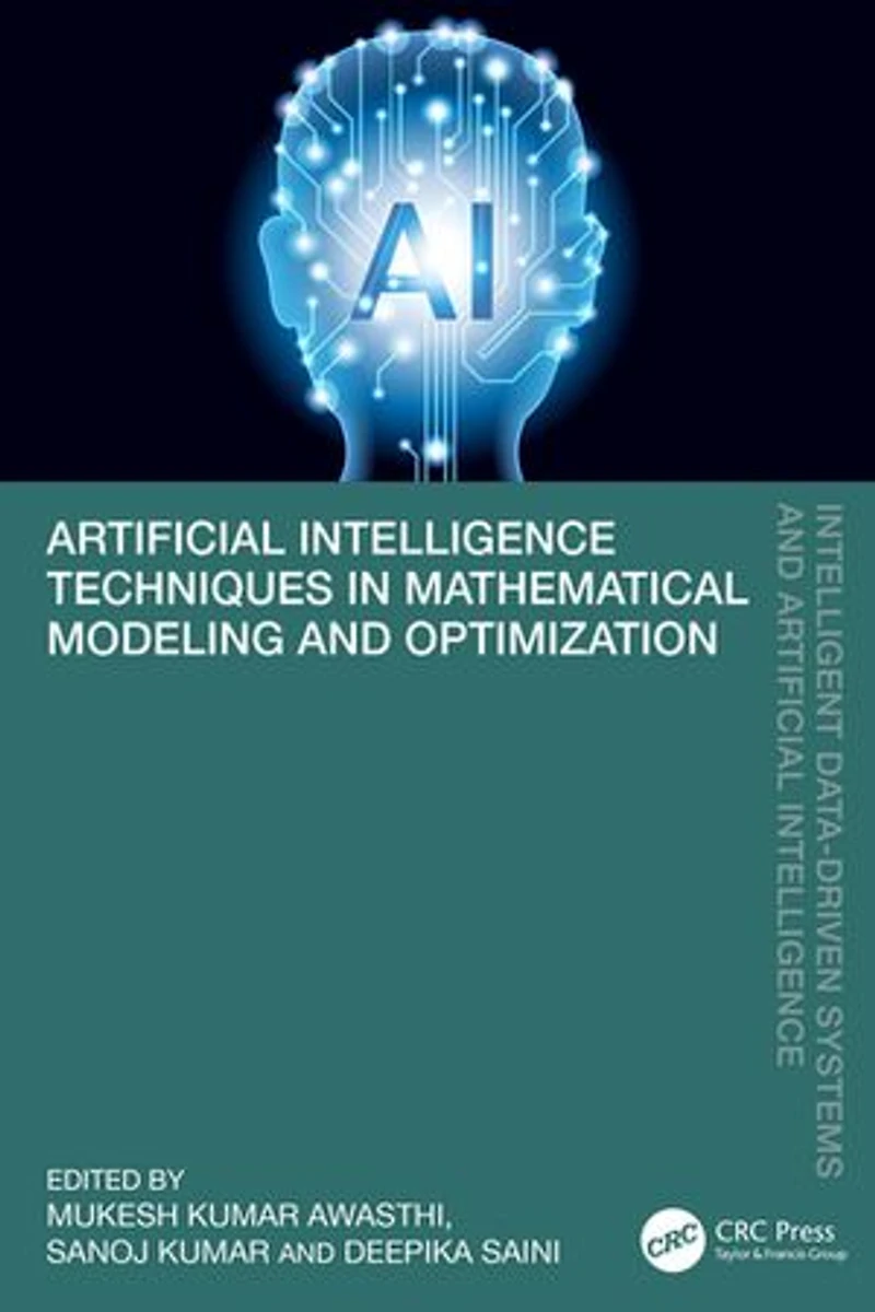 Artificial Intelligence Techniques Mathematical Modeling and Optimization